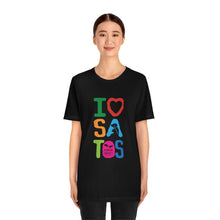 Load image into Gallery viewer, I Love Satos - Unisex Jersey Short Sleeve Tee
