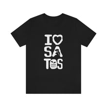 Load image into Gallery viewer, I Love  Satos (White) - Unisex Jersey Short Sleeve Tee