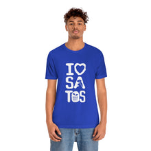 Load image into Gallery viewer, I Love  Satos (White) - Unisex Jersey Short Sleeve Tee