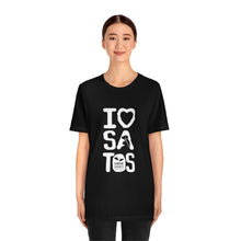 Load image into Gallery viewer, I Love  Satos (White) - Unisex Jersey Short Sleeve Tee