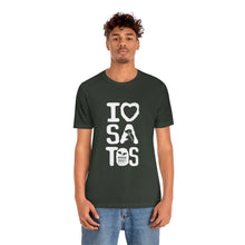 Load image into Gallery viewer, I Love  Satos (White) - Unisex Jersey Short Sleeve Tee